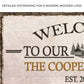 Welcome To Our Cabin Sign