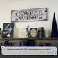 Coffee and Wine Sign