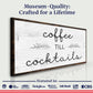 Coffee Till Cocktails Sign II