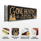 Gone Hunting Sign
