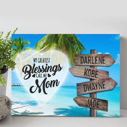 Mother's Day Sign My Greatest Blessings Call Me Mom