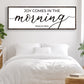 Joy Comes In The Morning Faith Sign III
