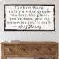 The Best Things In Life Sign IV