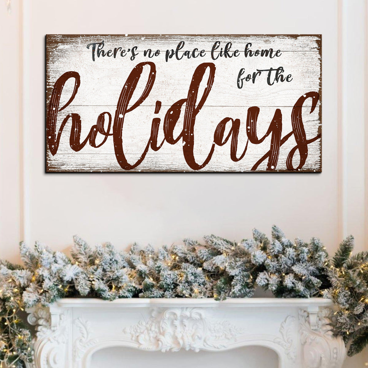 There's No Place Like Home for The Holidays Christmas Sign - view 3