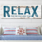 Relax You're on Lake Time Sign