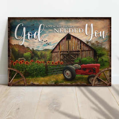 God Knew My Heart Needed You Sign II