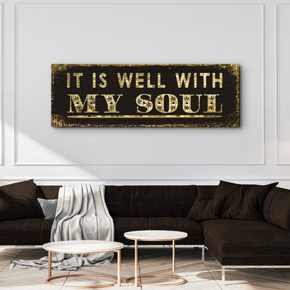 It Is Well With My Soul Sign II
