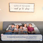 Give It To God And Go To Sleep Sign VI