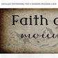 Matthew 17:20 - Faith Can Move Mountains Sign ll